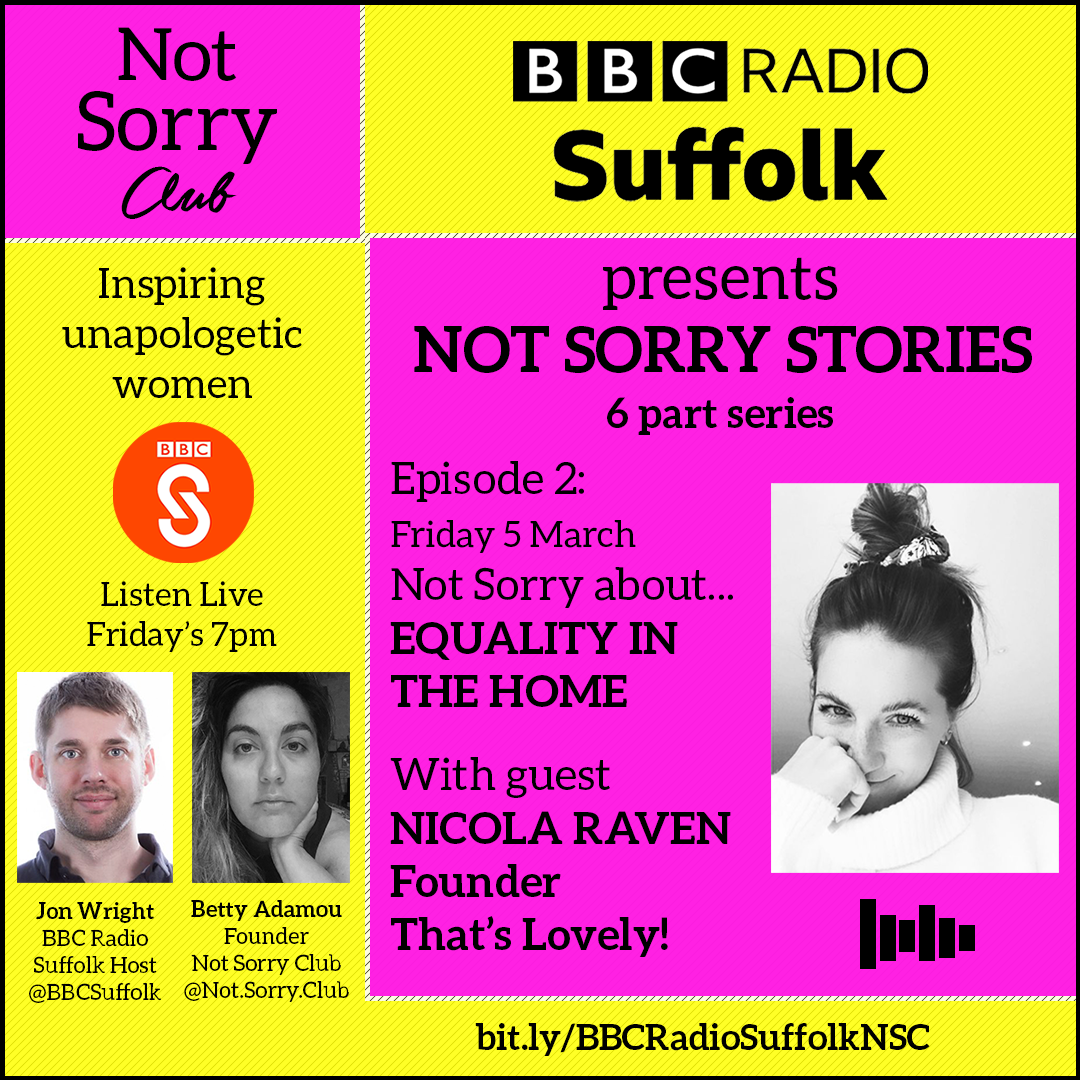 EPISODE2__NICOLA RAVEN BBC 6 part series Not Sorry Club Radio _Not Sorry Club 2021