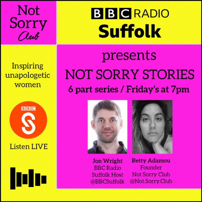 Not Sorry Club and BBC Radio Suffolk presents NOT SORRY STORIES