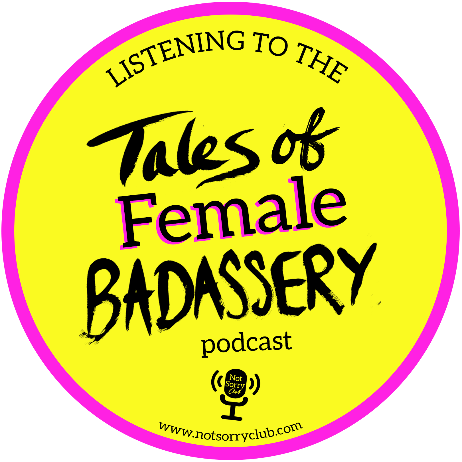 A yellow and pink logo of the Tales of Female Badassery podcast