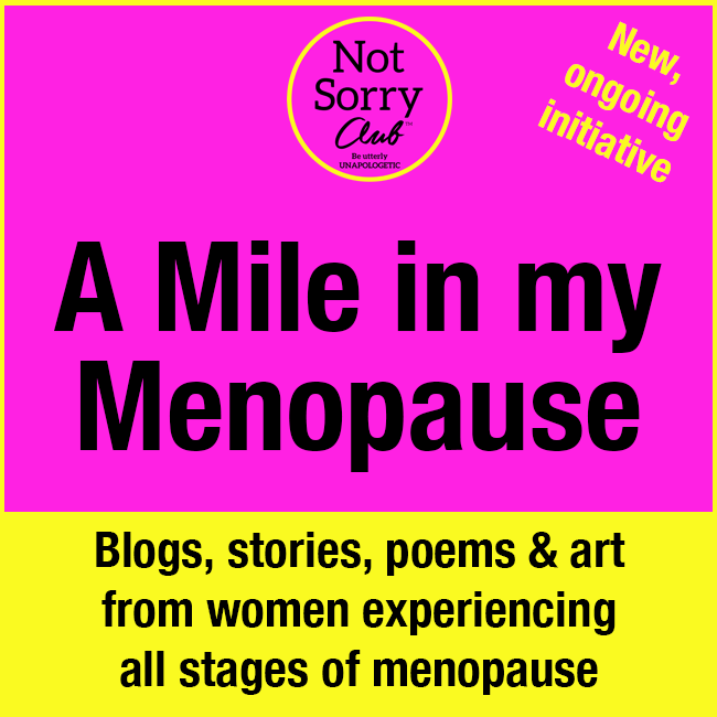 A Mile in my Menopause Not Sorry Club 2023 copyright copy
